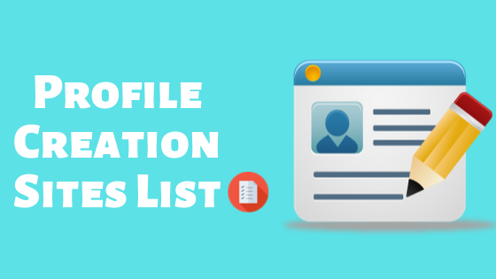 Profile creation sites list